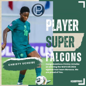 Read more about the article CONGRATULATIONS CHRISTY UCHEIBE! | A Proud Moment for CAMPpro FC and Mr. Dada Gift