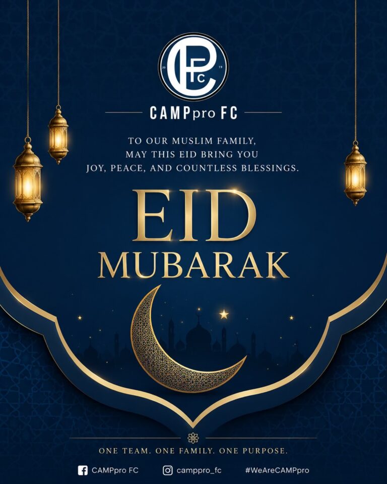 CAMPpro FC Celebrates Eid Mubarak with Our Muslim Family