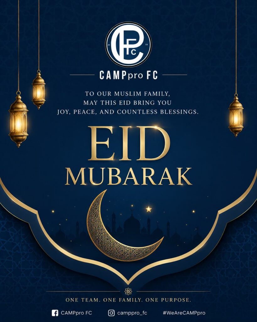 CAMPpro FC Celebrates Eid Mubarak with Our Muslim Family